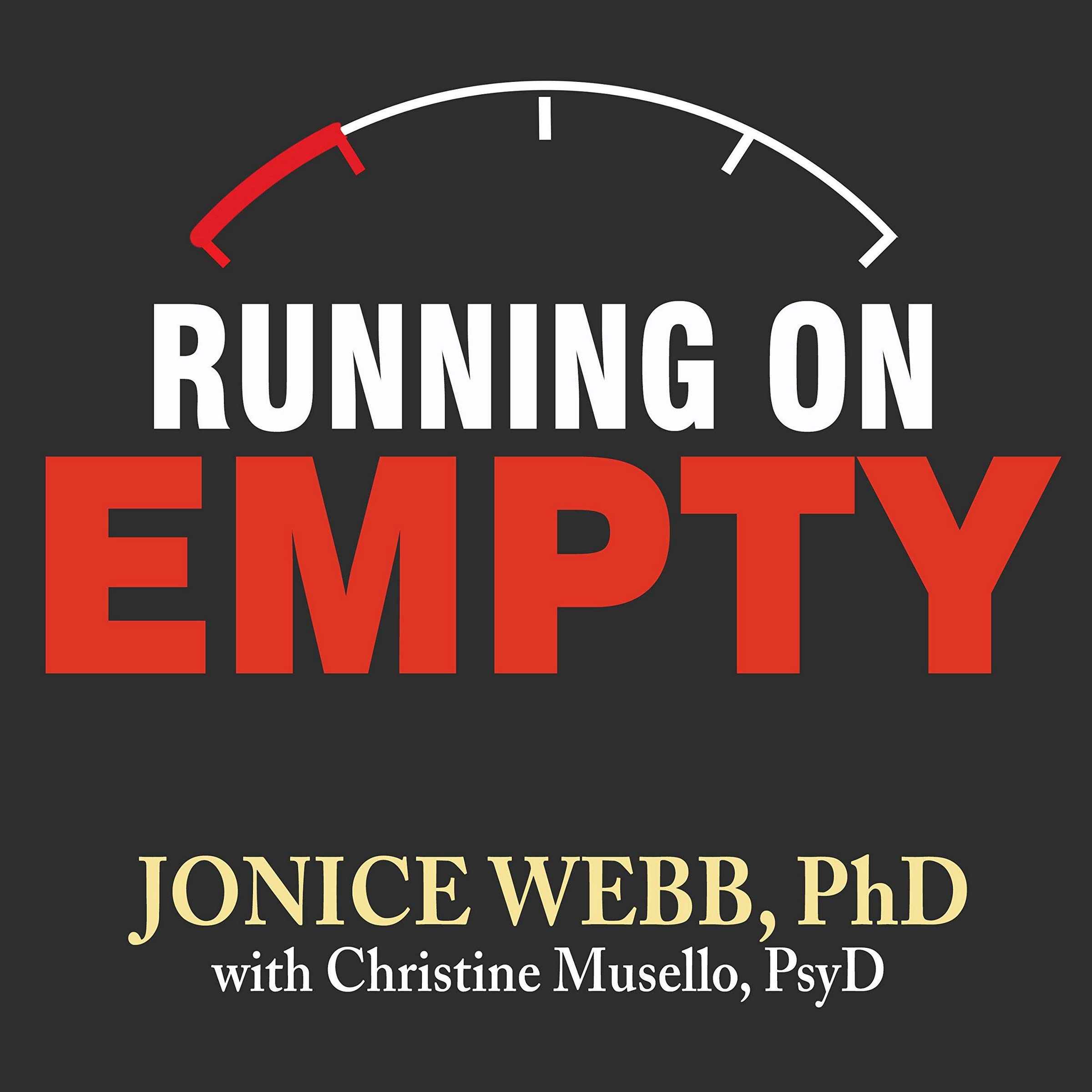 Running On Empty: Overcome Your Childhood Emotional Neglect by Jonice ...