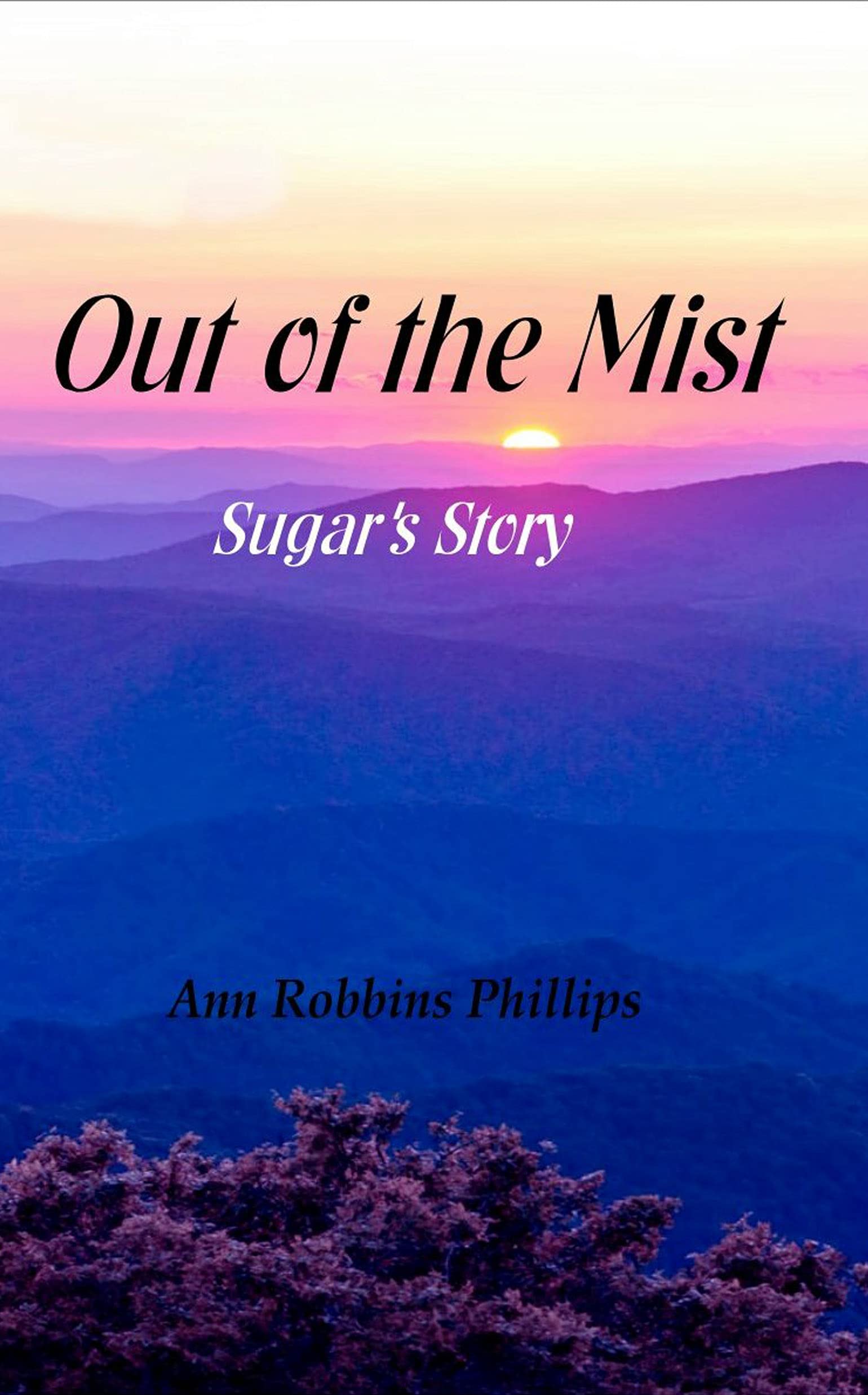 Out Of The Mist : Sugar's Story