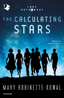 The Calculating Stars (Lady Astronaut Universe, #1)