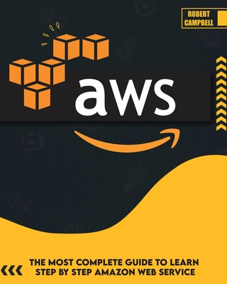 Aws: The Most Complete Guide to Learn Step by Step Amazon Web Service ...