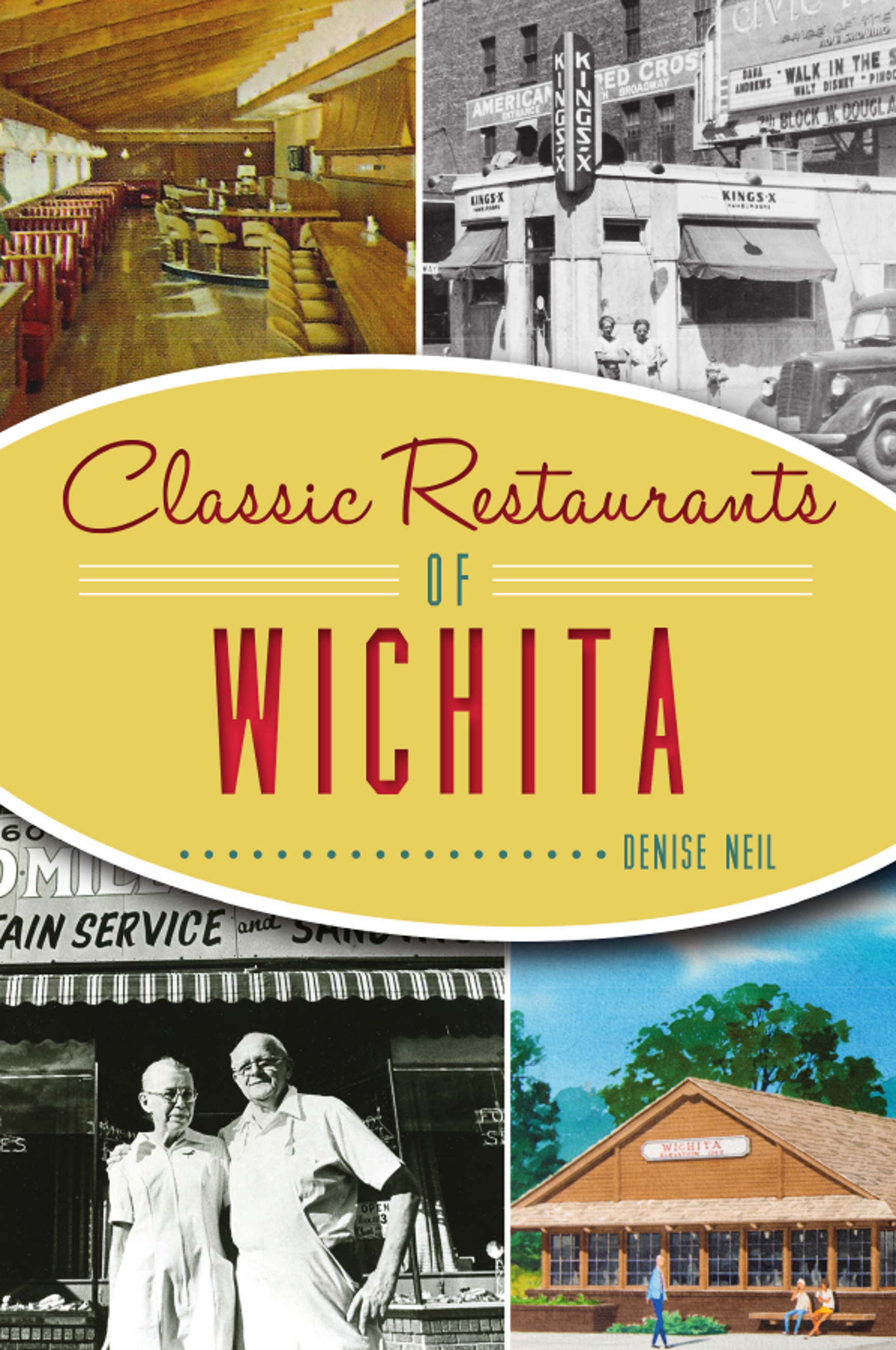 Wichita Restaurants Map Classic Restaurants of Wichita (American Palate) by Denise Neil | Goodreads