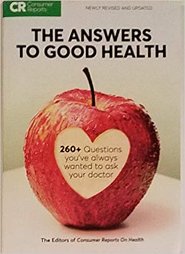 The Answers to good health: 260+ questions you've always