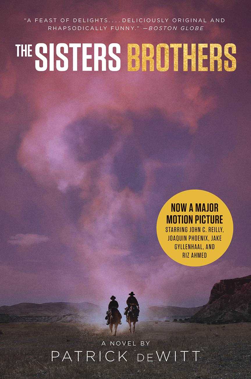 The Sisters Brothers by Patrick deWitt Goodreads