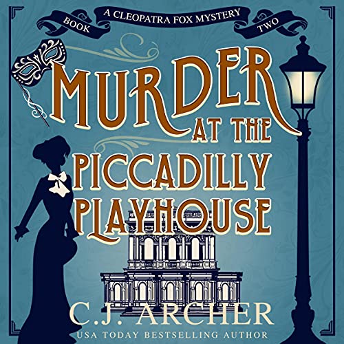 Murder at the Piccadilly Playhouse (Cleopatra Fox Mysteries #2)