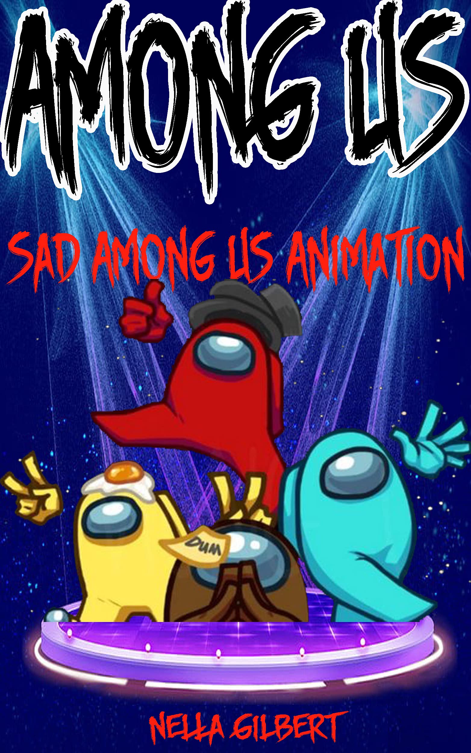 Diary of an Among Us Sad Among Us Animation by Nella Gilbert Goodreads