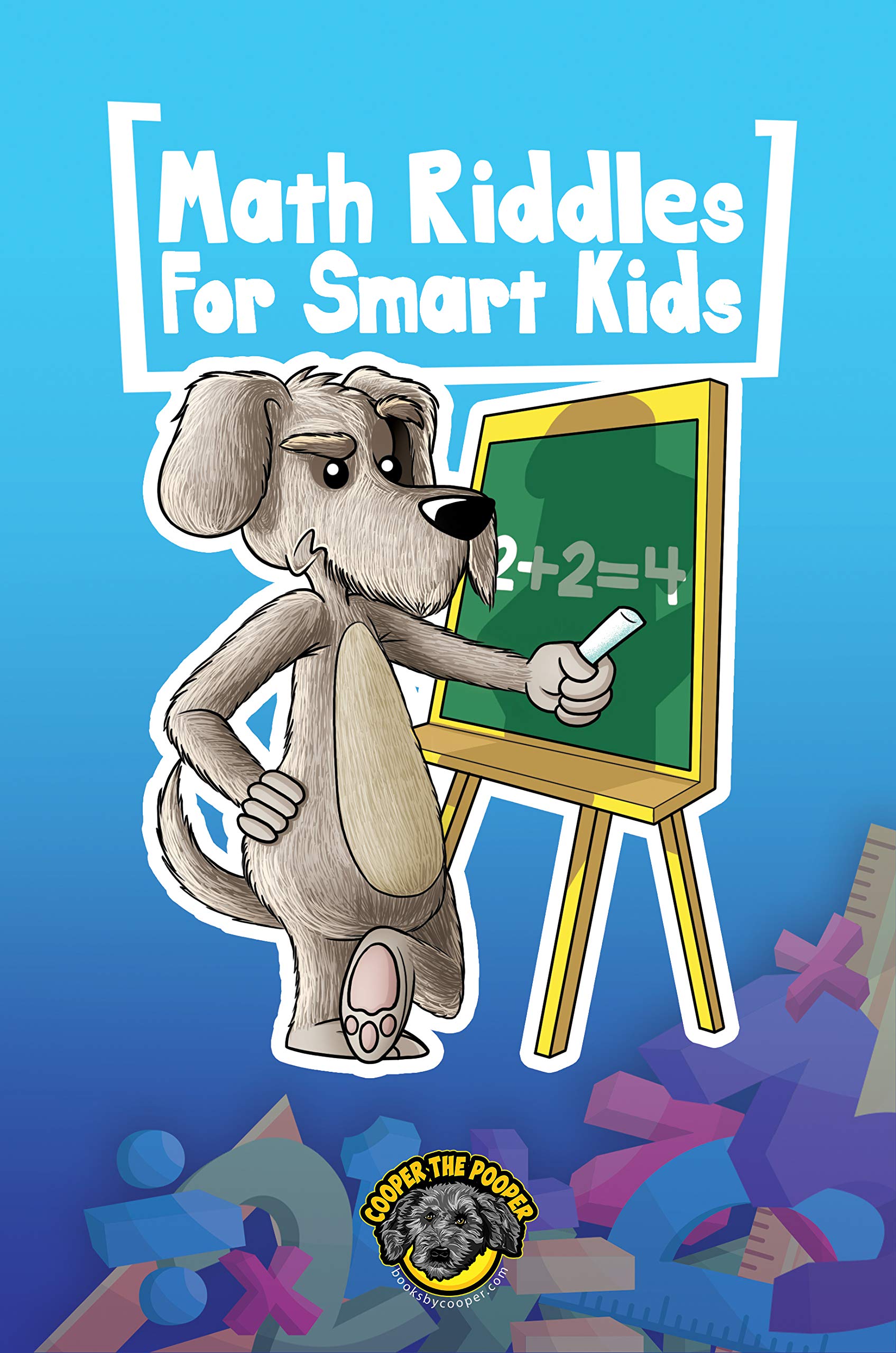 Math Riddles for Smart Kids: 400+ Math Riddles and Brain Teasers Your ...