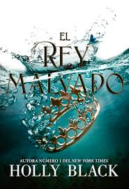 El rey malvado (Los habitantes del aire, #2)