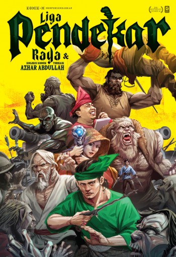 Liga Pendekar Raya & Koleksi Komik Terbaik Azhar Abdullah book cover