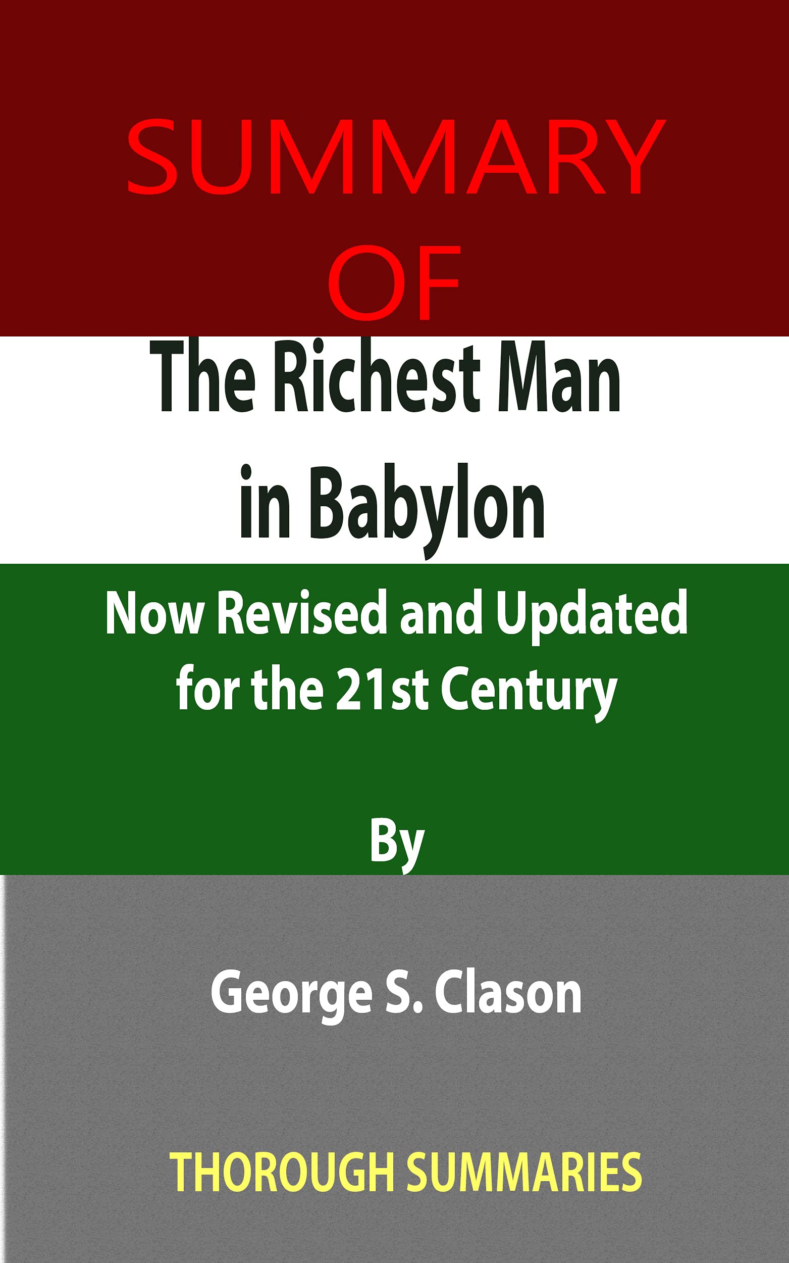 Summary of The Richest Man in Babylon Now Revised and Updated for the