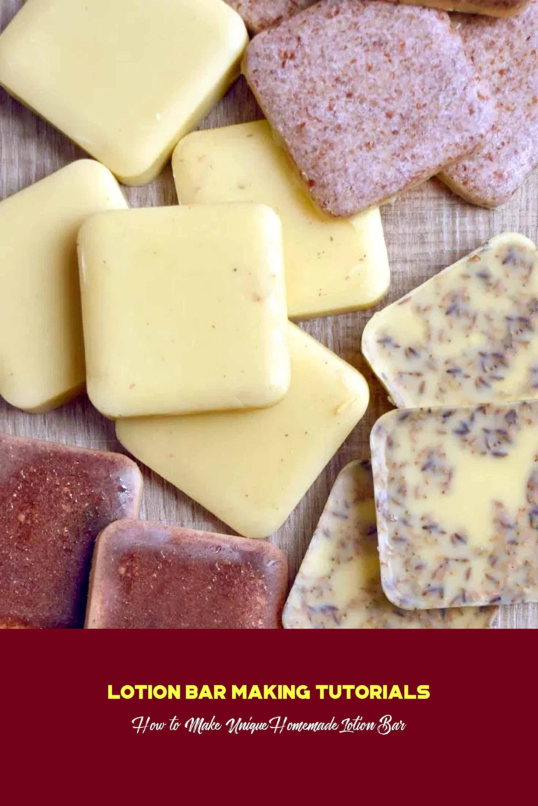 Lotion Bar Making Tutorials How to Make Unique Homemade Lotion Bar