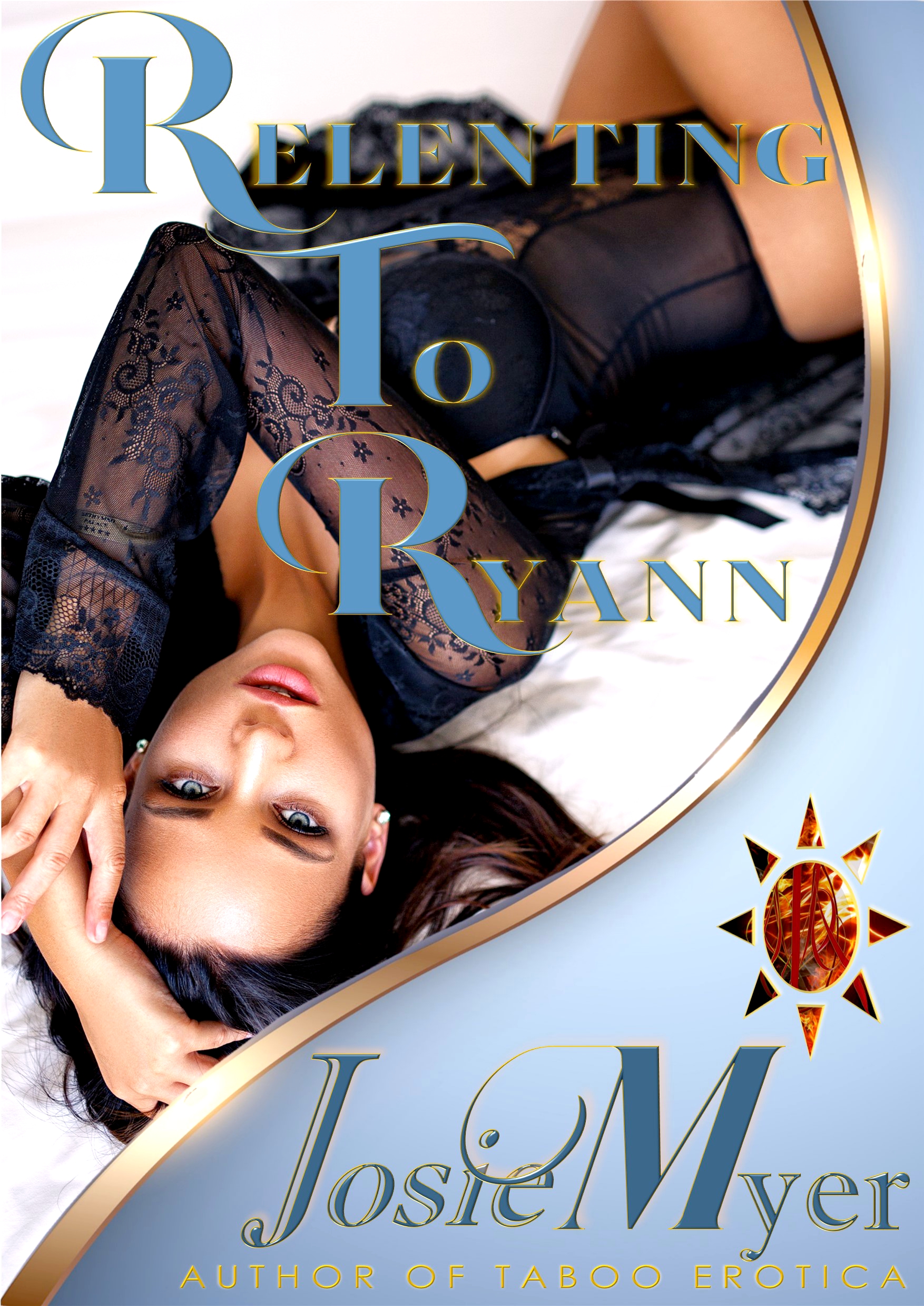 Relenting to Ryann: Taboo Erotica