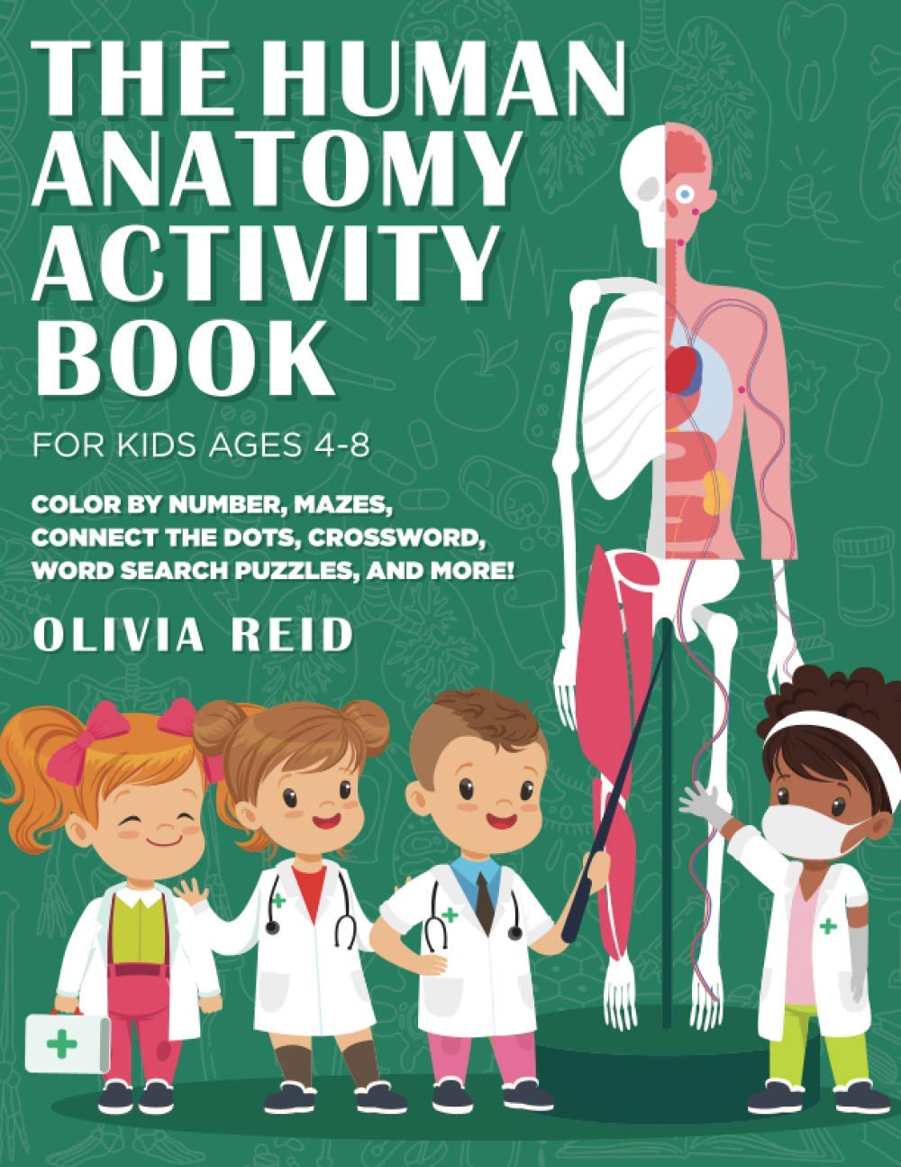 The Human Anatomy Activity Book for Kids Ages 4-8: Color by Number ...
