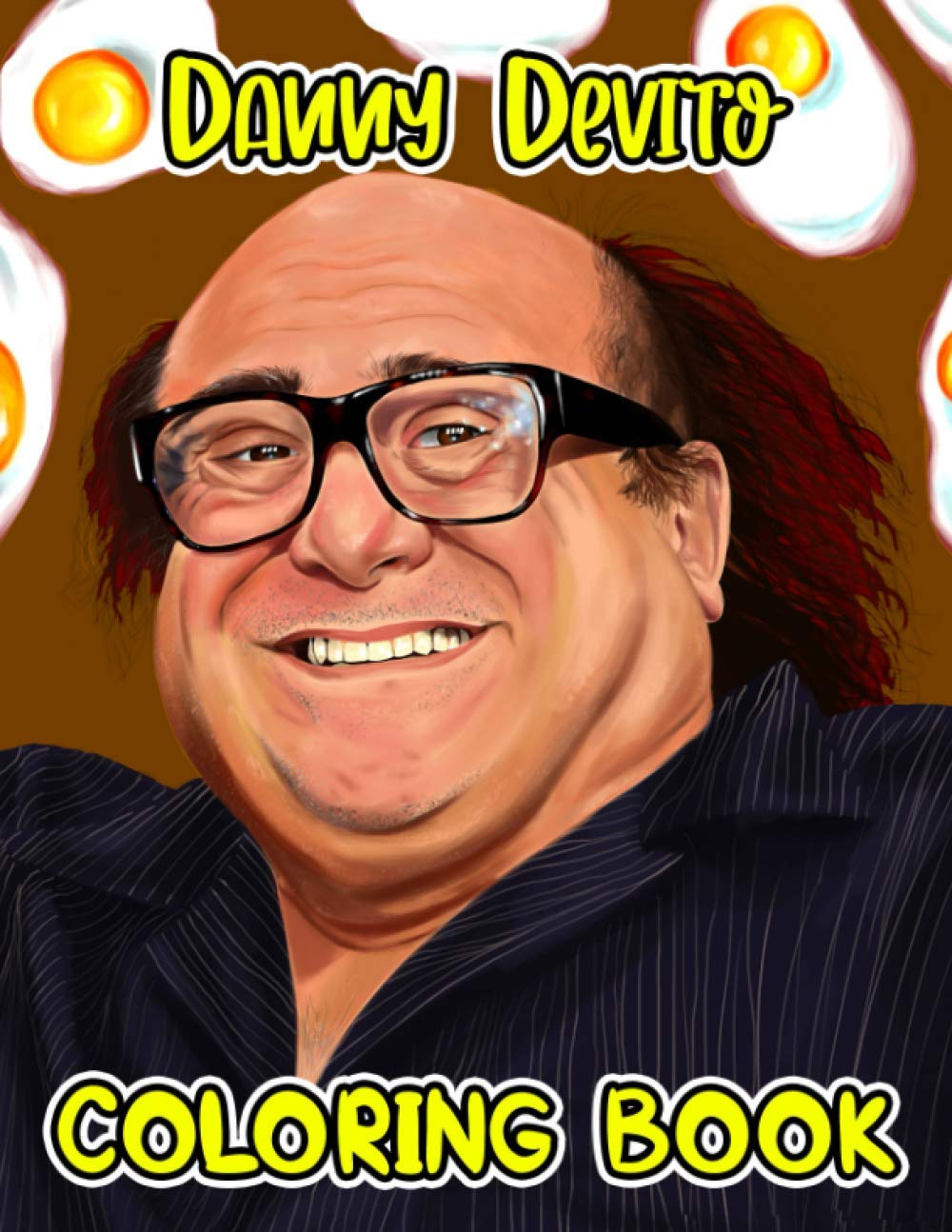 Danny Devito Coloring Book A Cool Coloring Book With A Bunch Of Danny