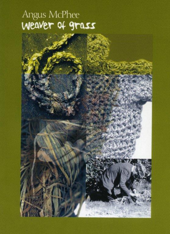 Angus McPhee, weaver of grass by Joyce Laing | Goodreads