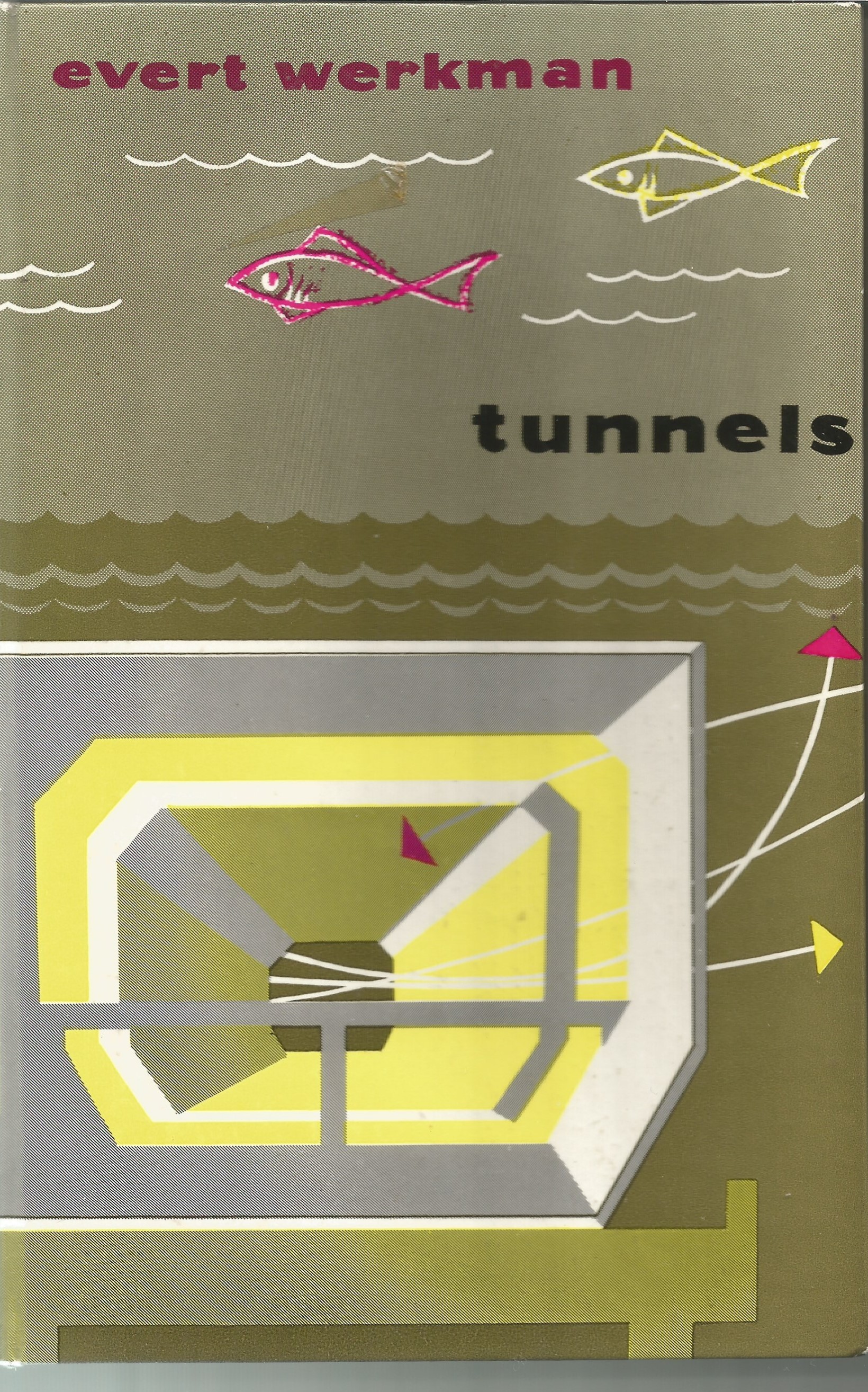 Tunnels by Evert Werkman Goodreads