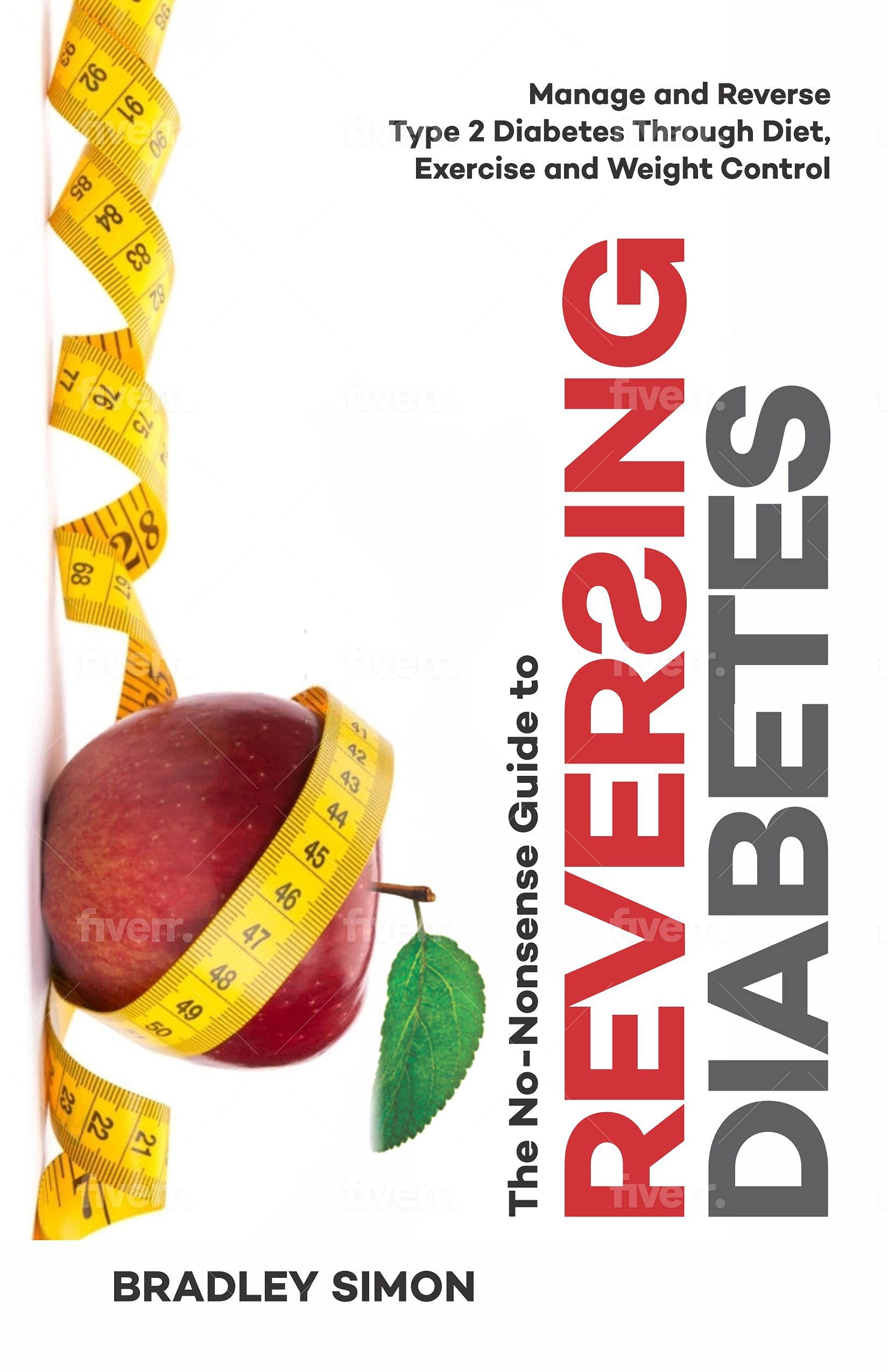 The NoNonsense Guide to Reversing Diabetes Manage and Reverse Type 2