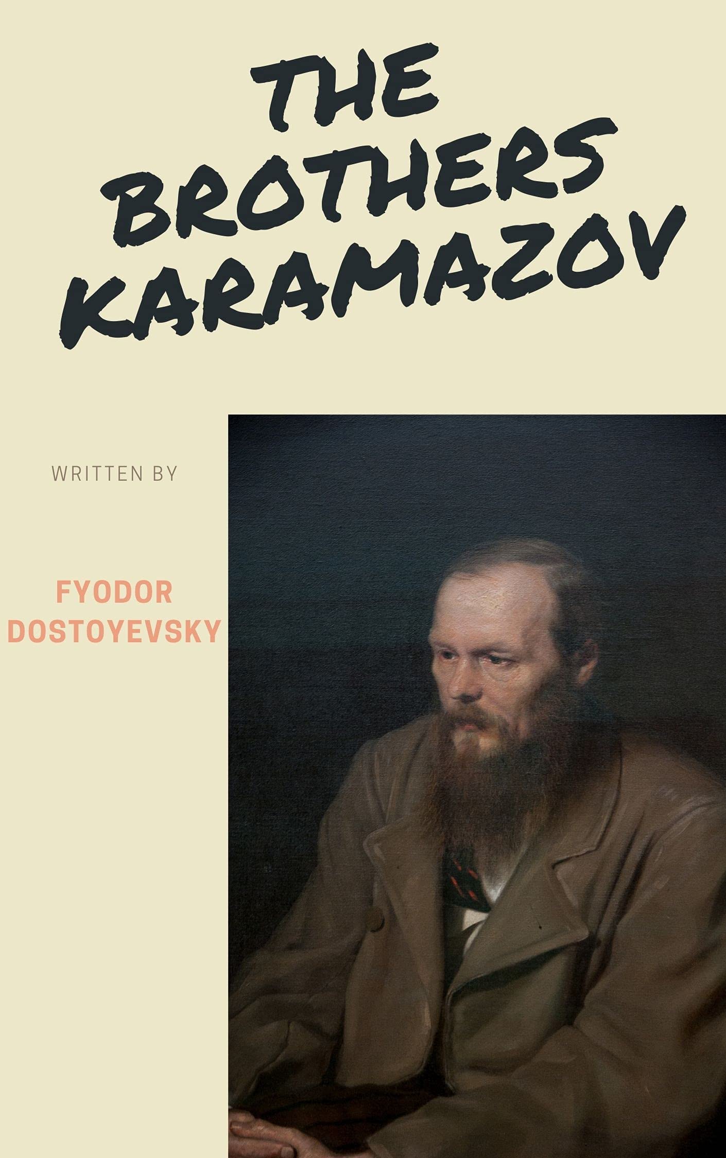 The Brothers Karamazov by Fyodor Dostoevsky Goodreads
