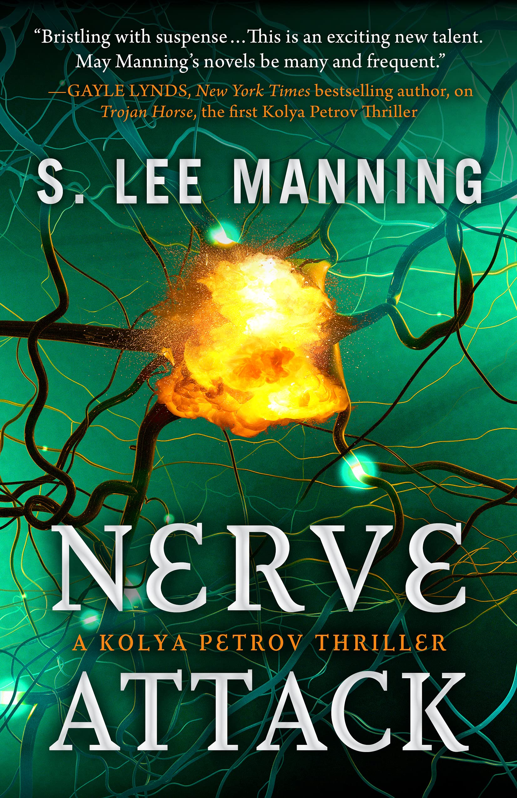 Nerve Attack (A Kolya Petrov Thriller Book 2) by S. Lee Manning | Goodreads
