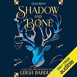 Shadow and Bone (The Shadow and Bone Trilogy, #1)