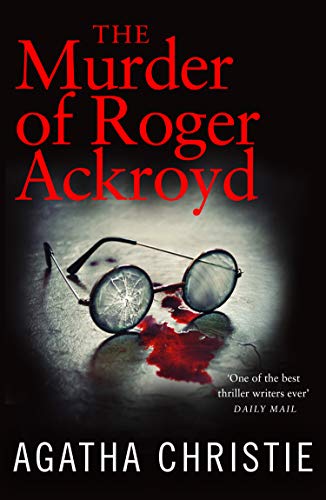 The Murder of Roger Ackroyd (Hercule Poirot, #4)