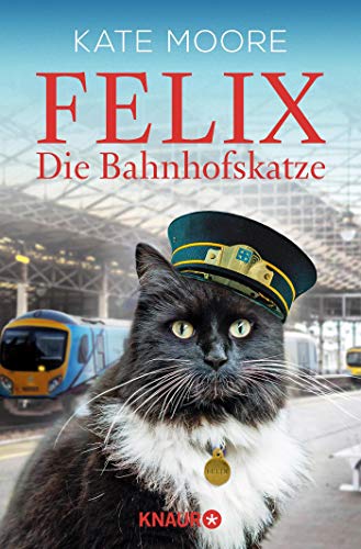 Felix: Die Bahnhofskatze