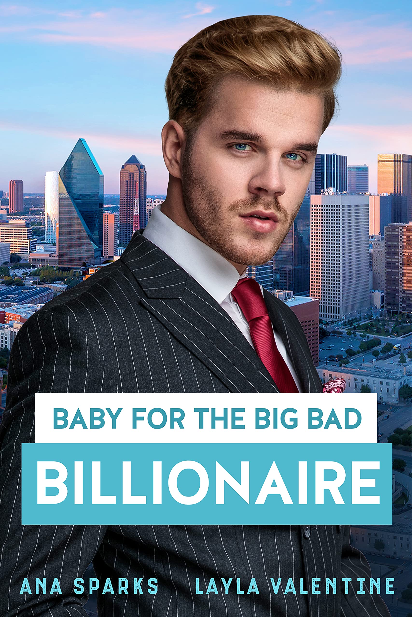 Baby For The Big Bad Billionaire - An Enemies-to-Lovers Romance book cover