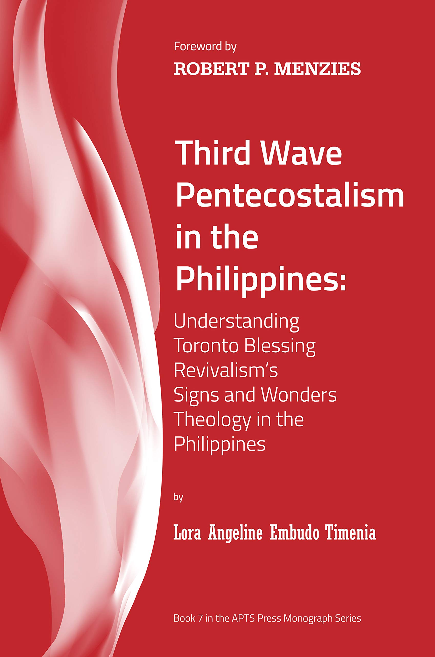Third Wave Pentecostalism in the Philippines: Understanding Toronto ...