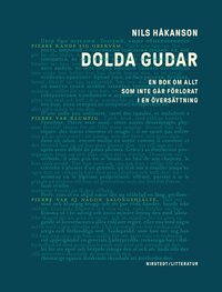 Dolda gudar: En bok om allt som inte går förlorat i en översättning