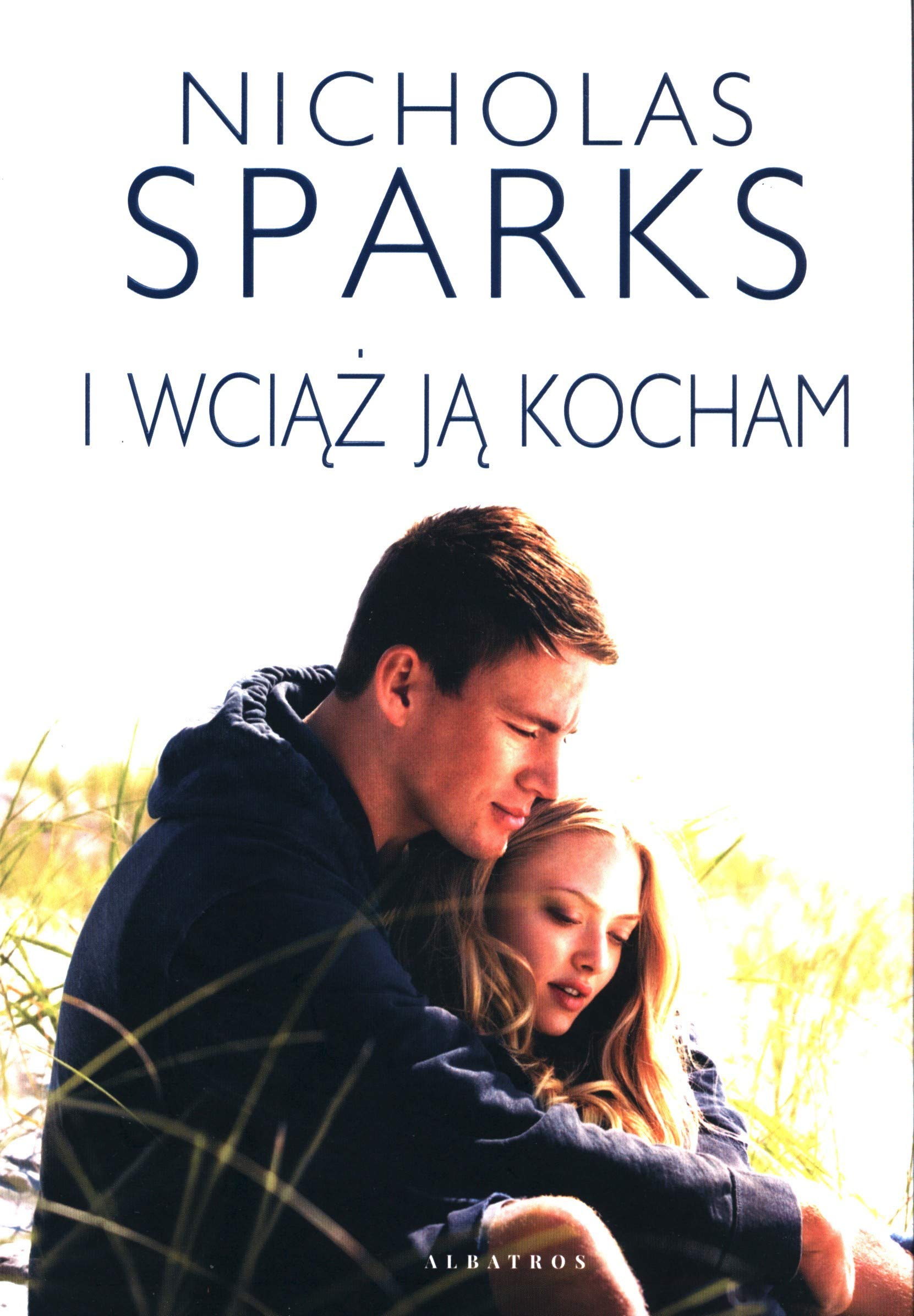 I wciaz ja kocham by Nicholas Sparks | Goodreads