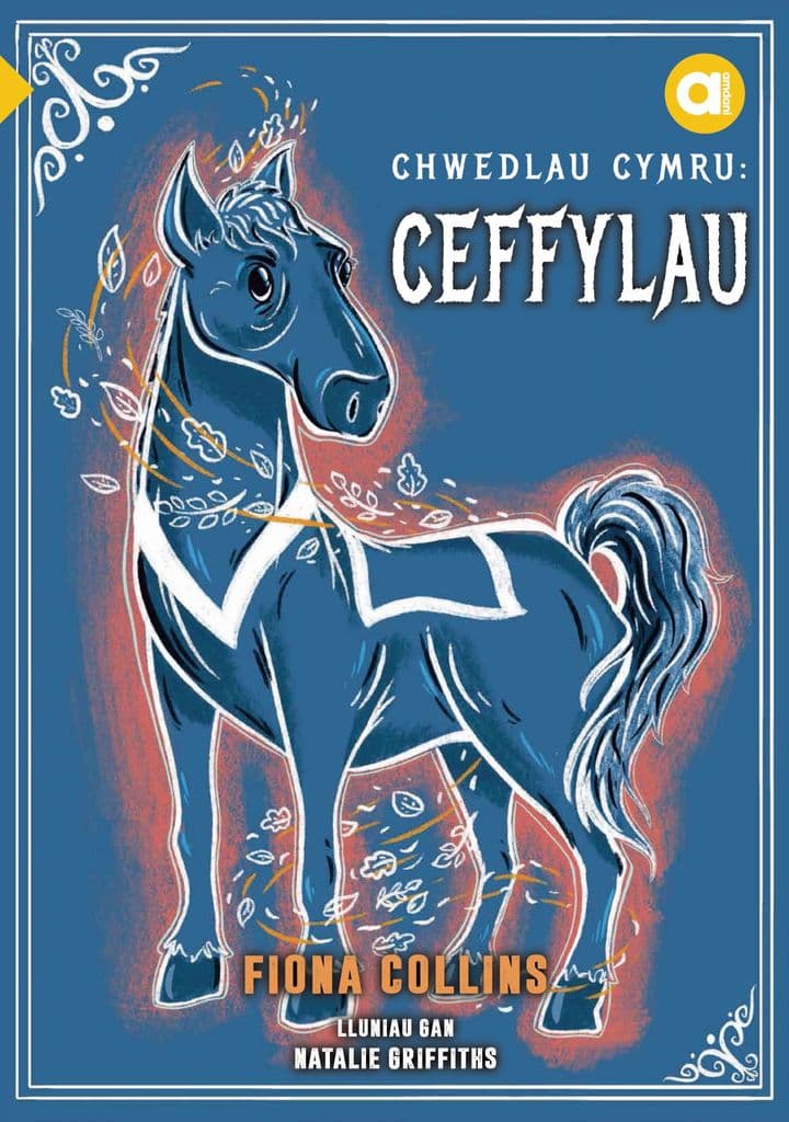 Cyfres Amdani: Chwedlau Cymru: Ceffylau