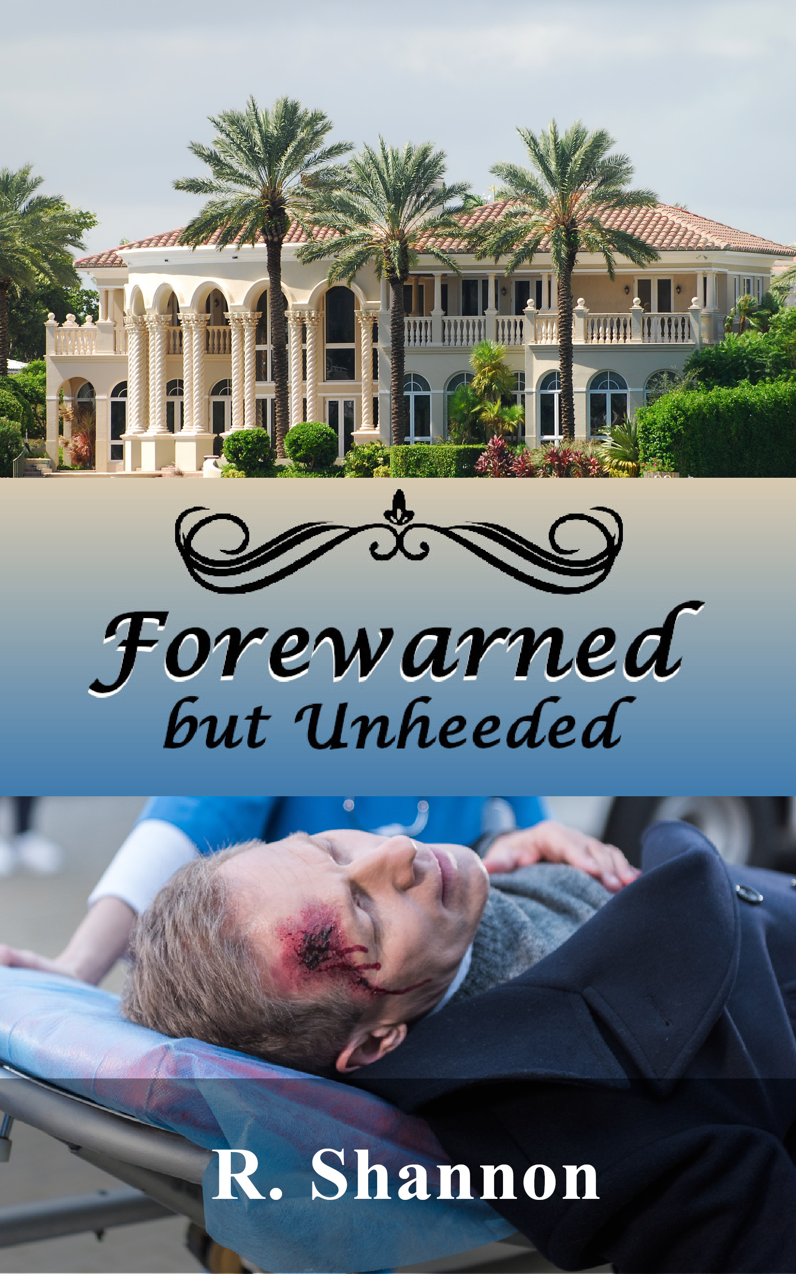 Forewarned but Unheeded