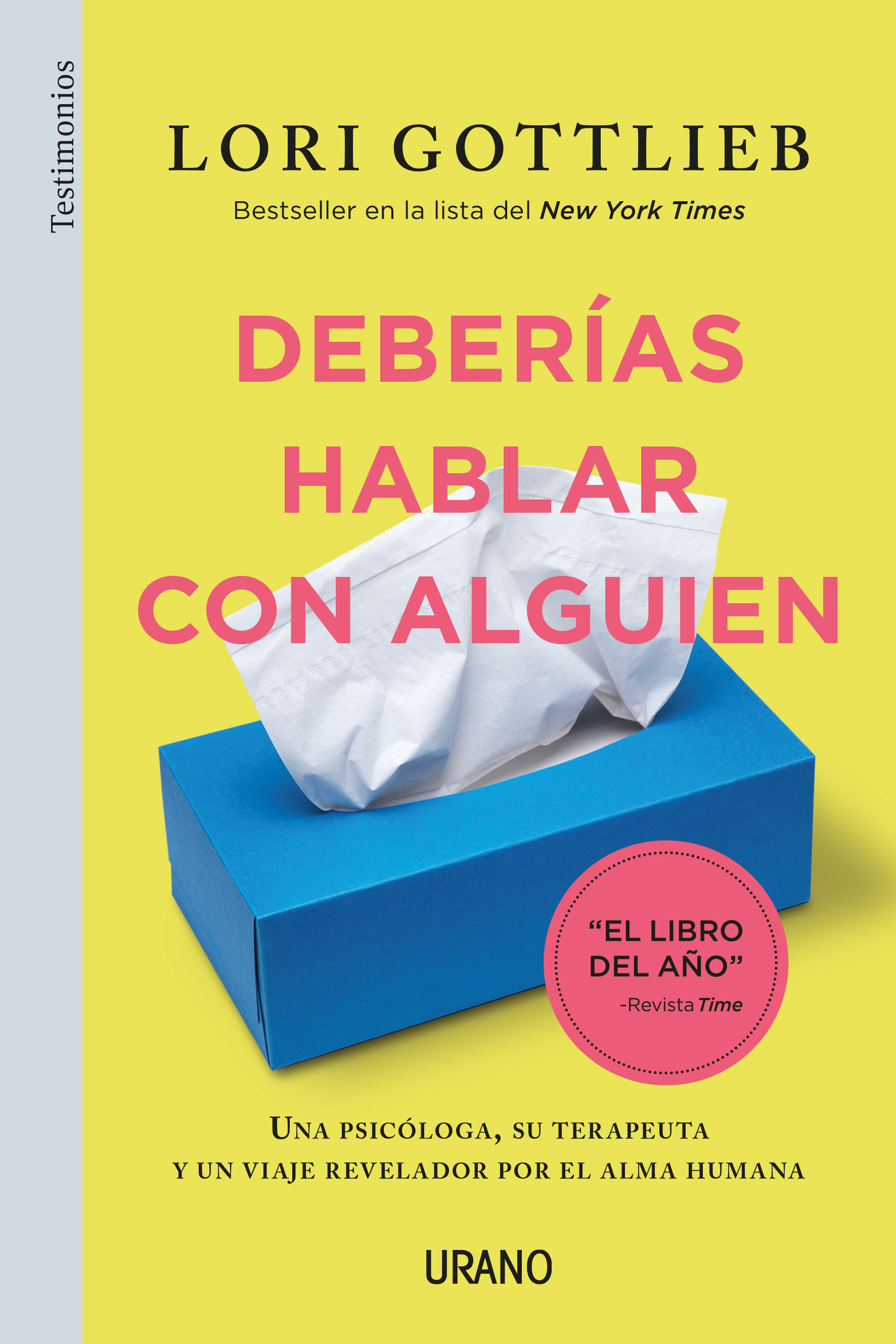 Deberías hablar con alguien: Una psicóloga, su terapeuta y un viaje revelador por el alma humana