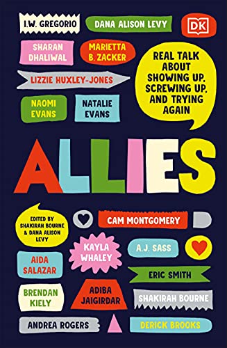 Allies: Real Talk About Showing Up, Screwing Up, And Trying Again