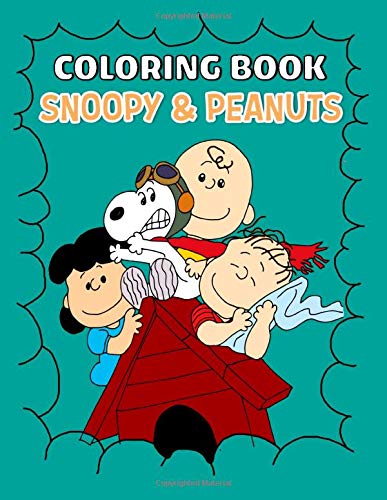 Snoopy & Peanuts Coloring Book: Funny Snoopy Coloring Book Gifts ...