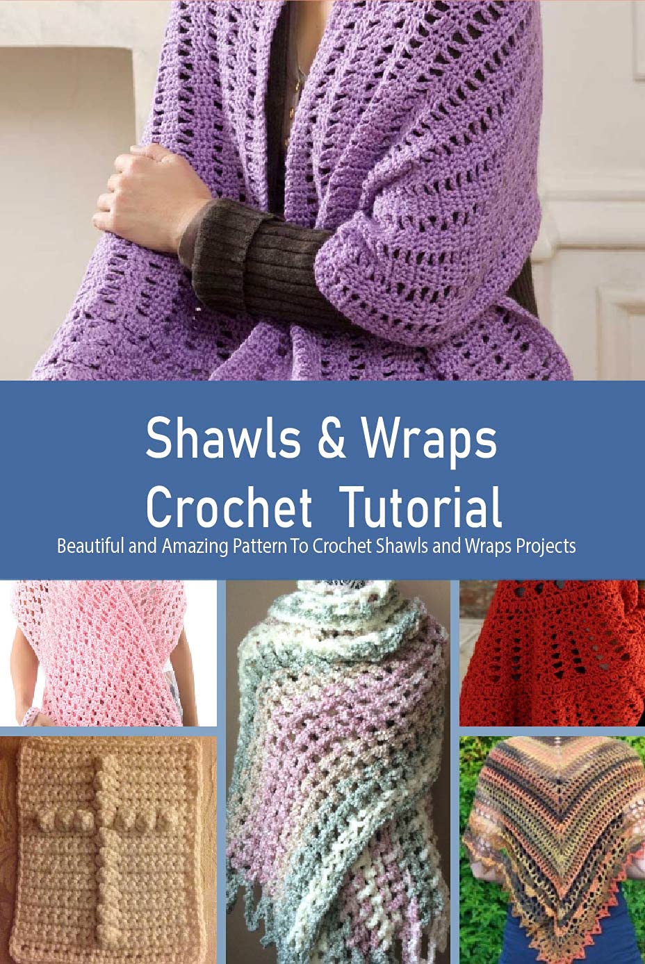 Pattern For Wrap Shawls & Wraps Crochet Tutorial: Beautiful and Amazing Pattern To ...