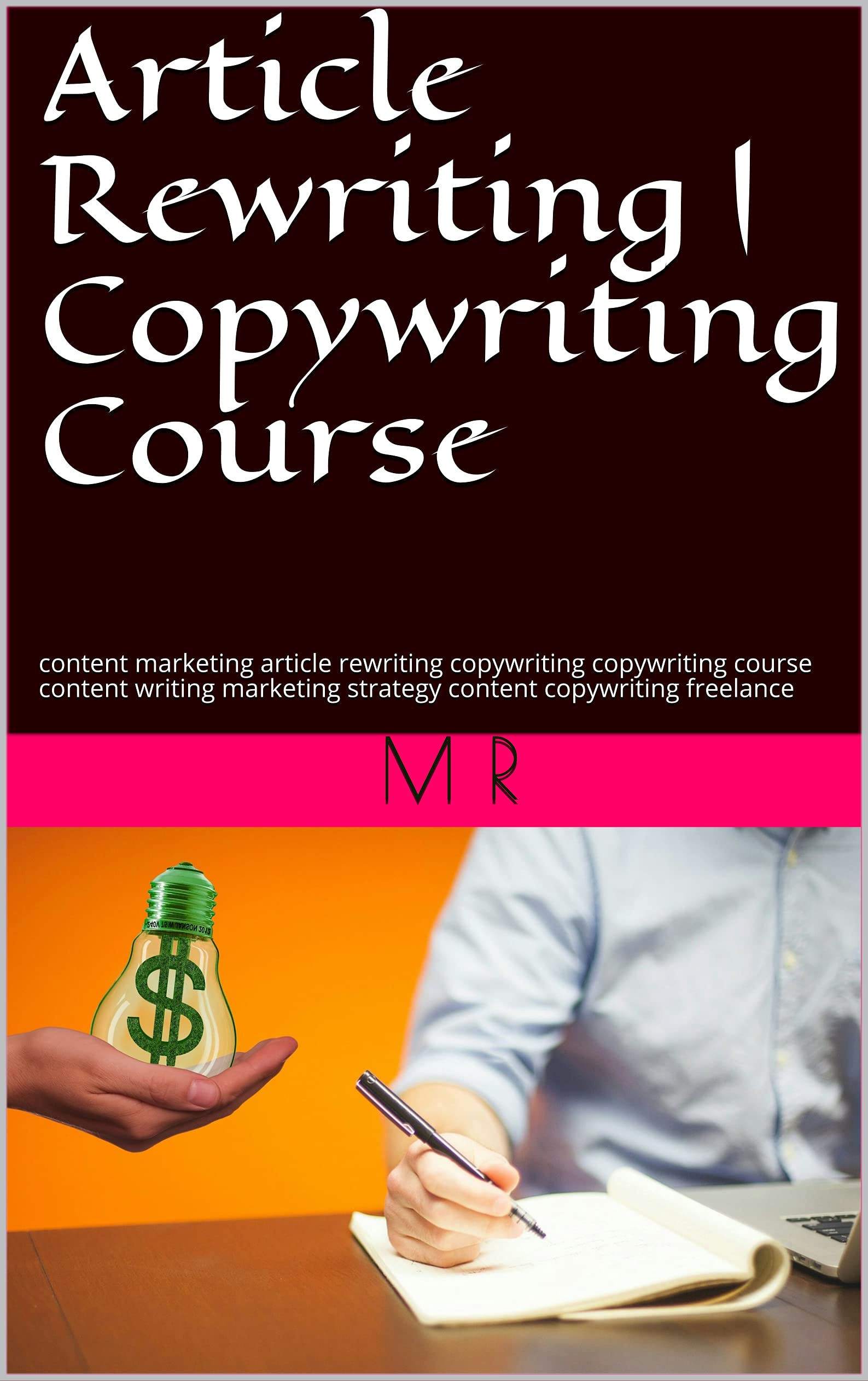 Article Rewriting | Copywriting Course : content marketing article ...