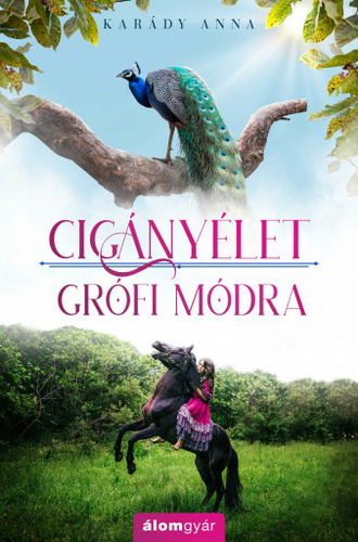 Cigányélet grófi módra