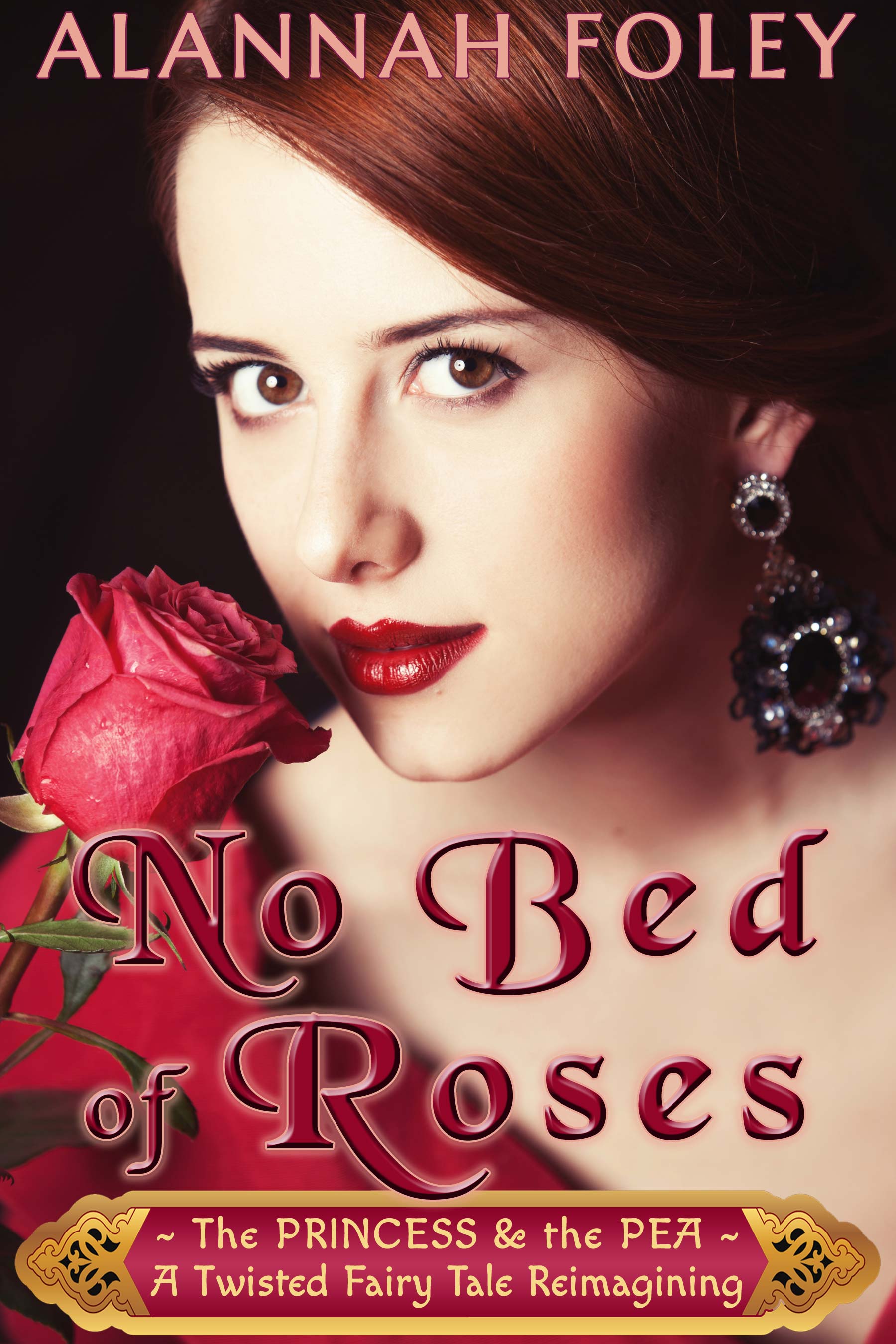 No Bed of Roses (Dark Heart Forest Fairy Tales, 1) by Alannah Foley Goodreads