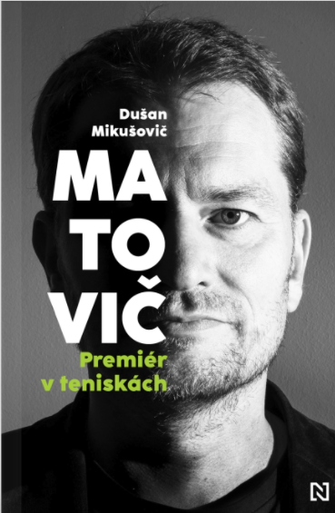 Matovič. Premiér v teniskách