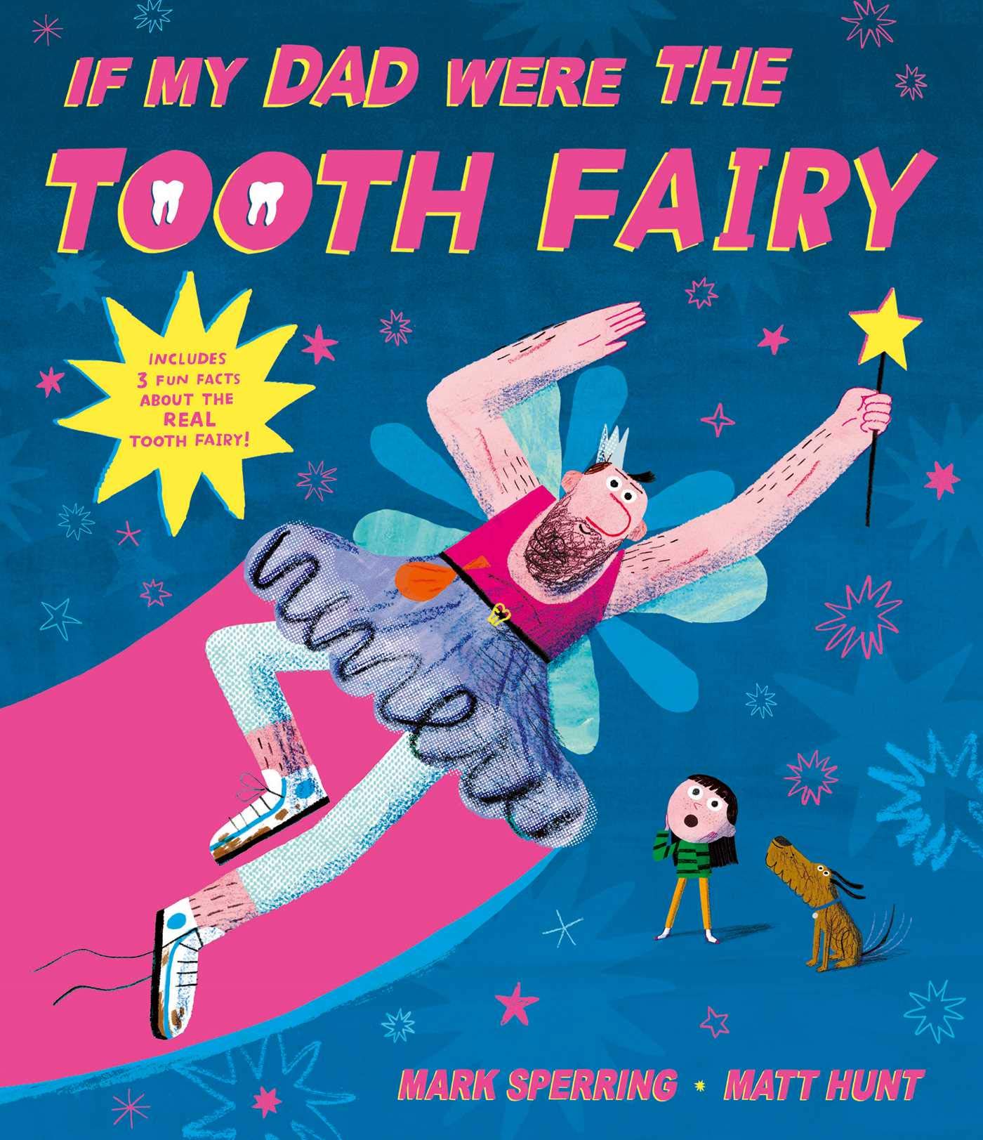 If My Dad Were The Tooth Fairy by Mark Sperring | Goodreads