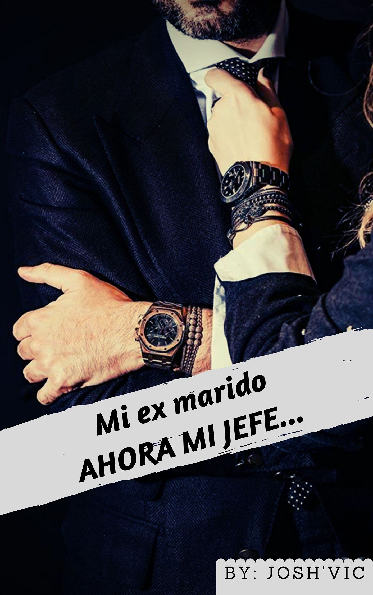 Mi ex marido AHORA MI JEFE