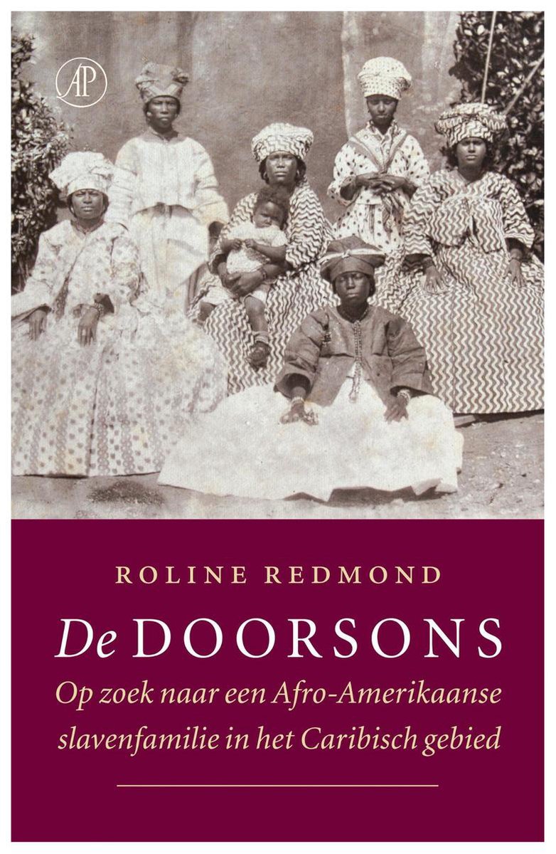 De Doorsons: Op zoek naar een Afro-Amerikaanse slavenfamilie in het Caribisch gebied
