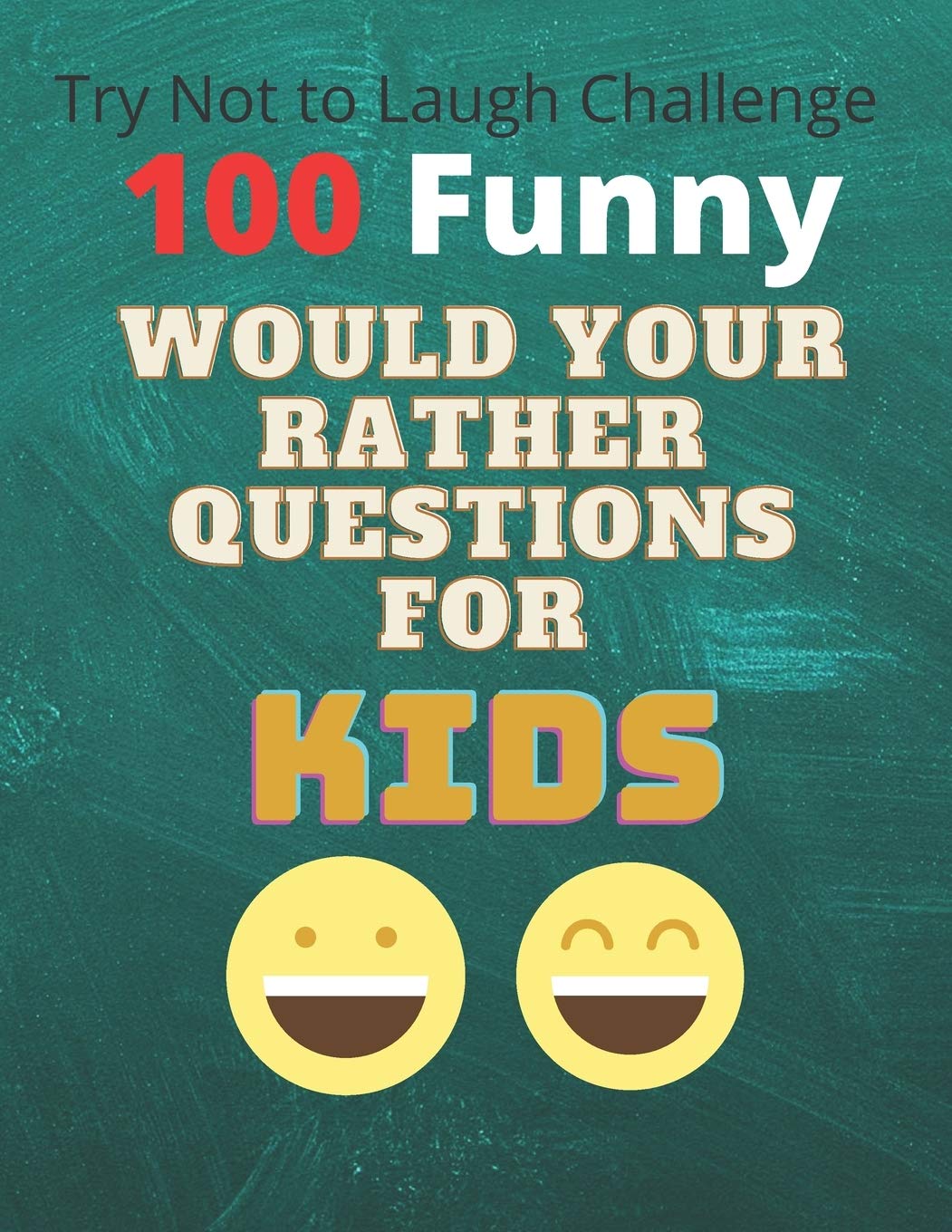 100 Funny Try Not To Laugh Challenge Would Your Rather Questions For