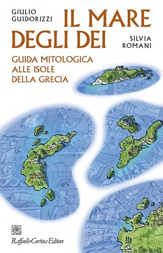 Il mare degli dei. Guida mitologica alle isole della Grecia book cover