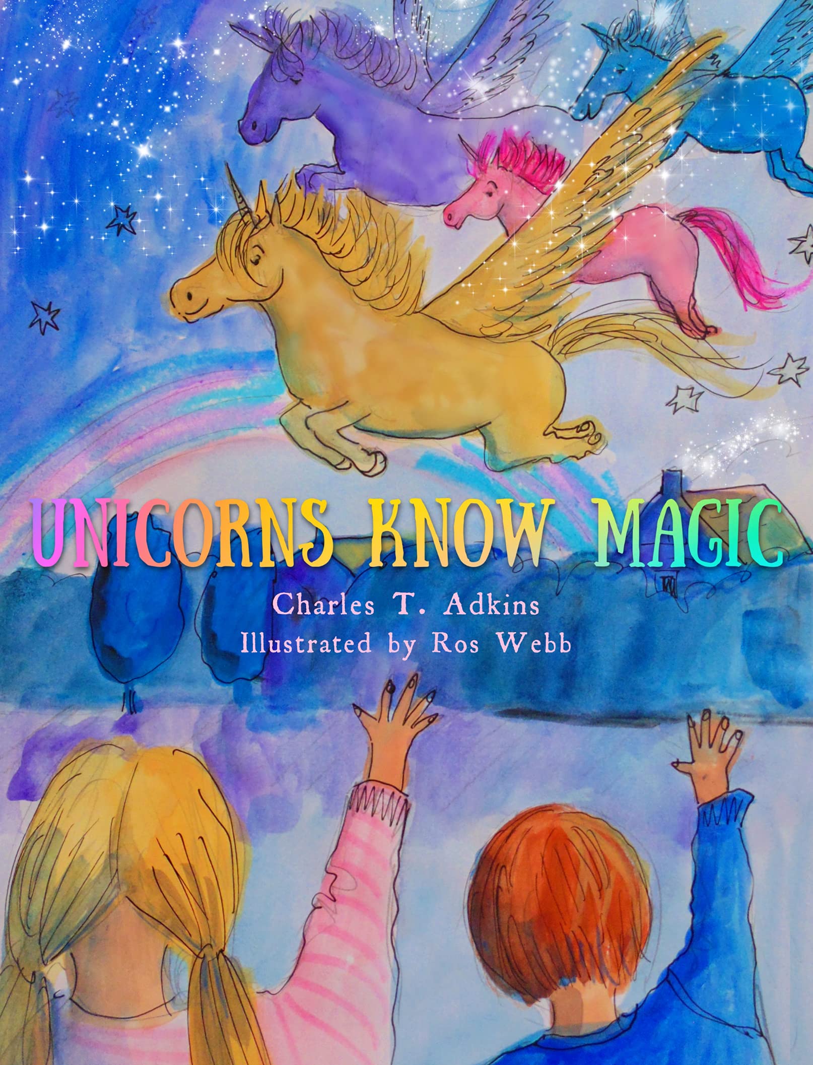 Unicorns Know Magic (The Unicorns) by Charles Adkins | Goodreads