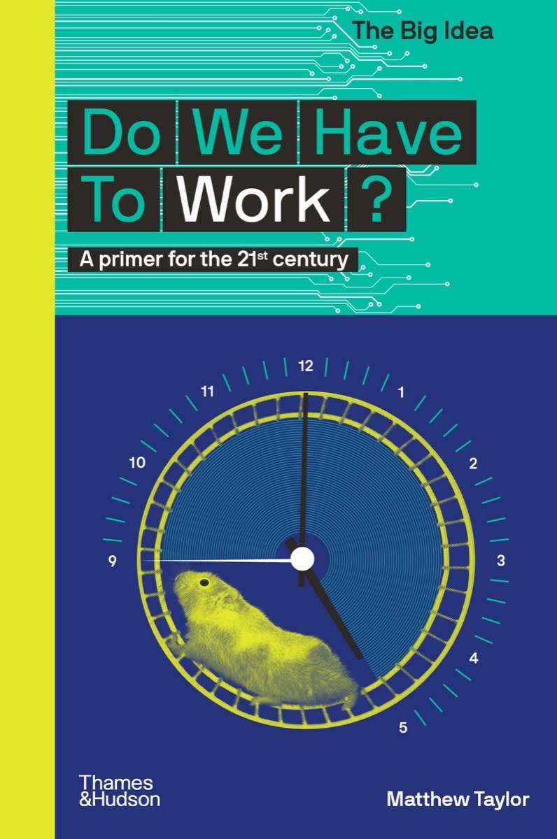 Do We Have to Work? (The Big Idea Series) book cover