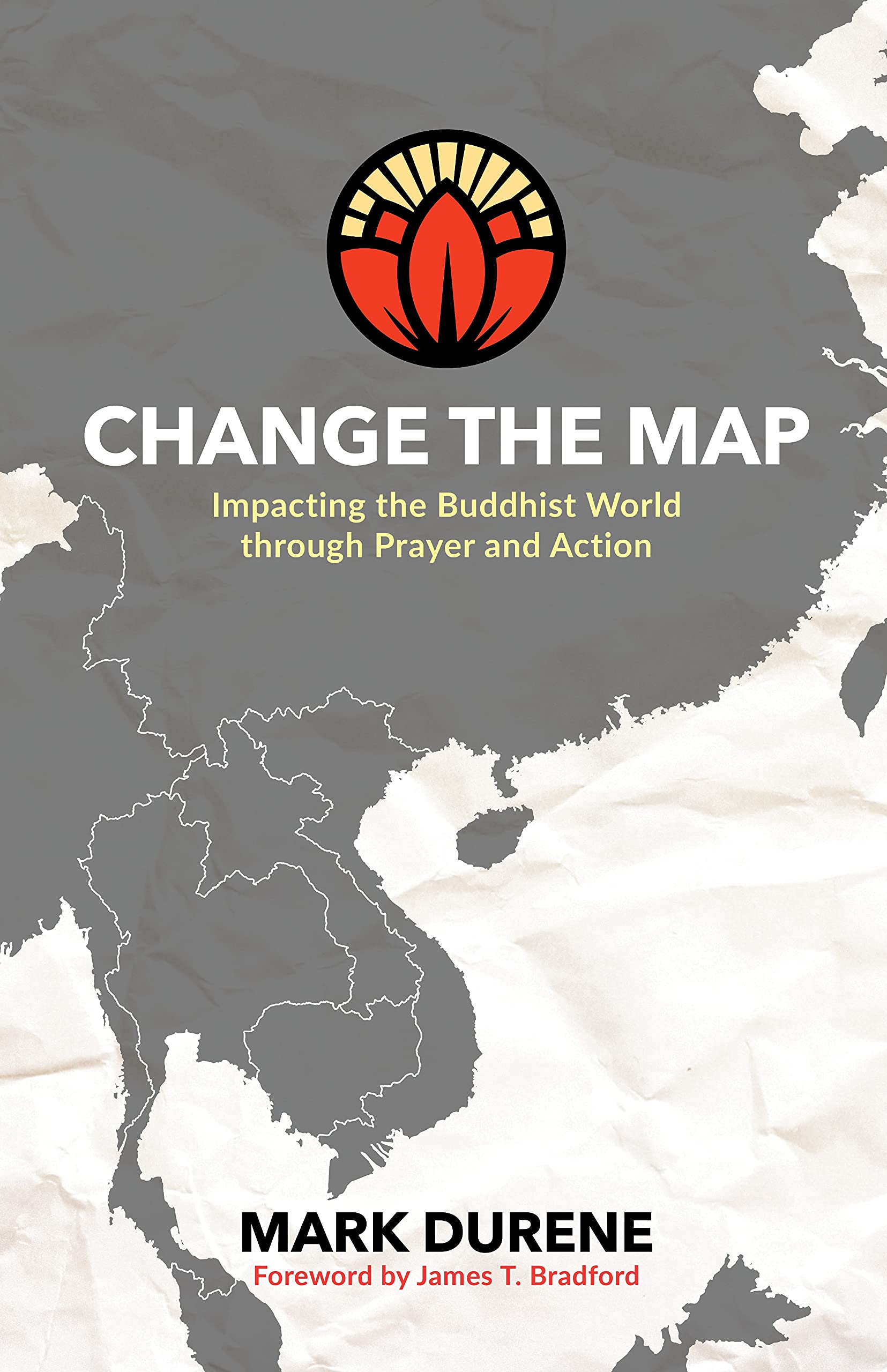 Change the Map: Impacting the Buddhist World through Prayer and Action