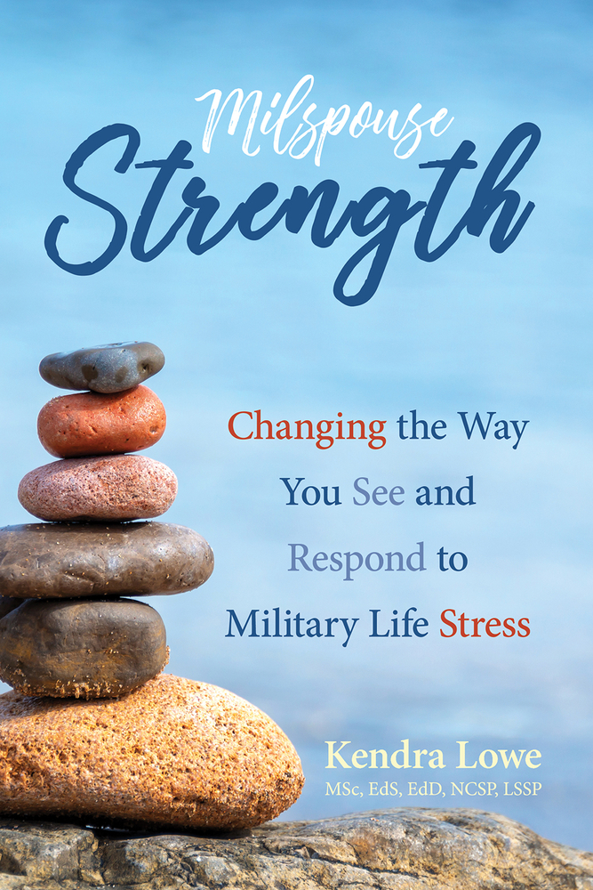 Milspouse Strength Changing the Way You See and Respond to Military