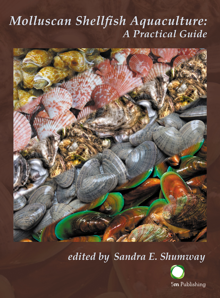 Molluscan Shellfish Aquaculture A Practical Guide by Sandra Shumway