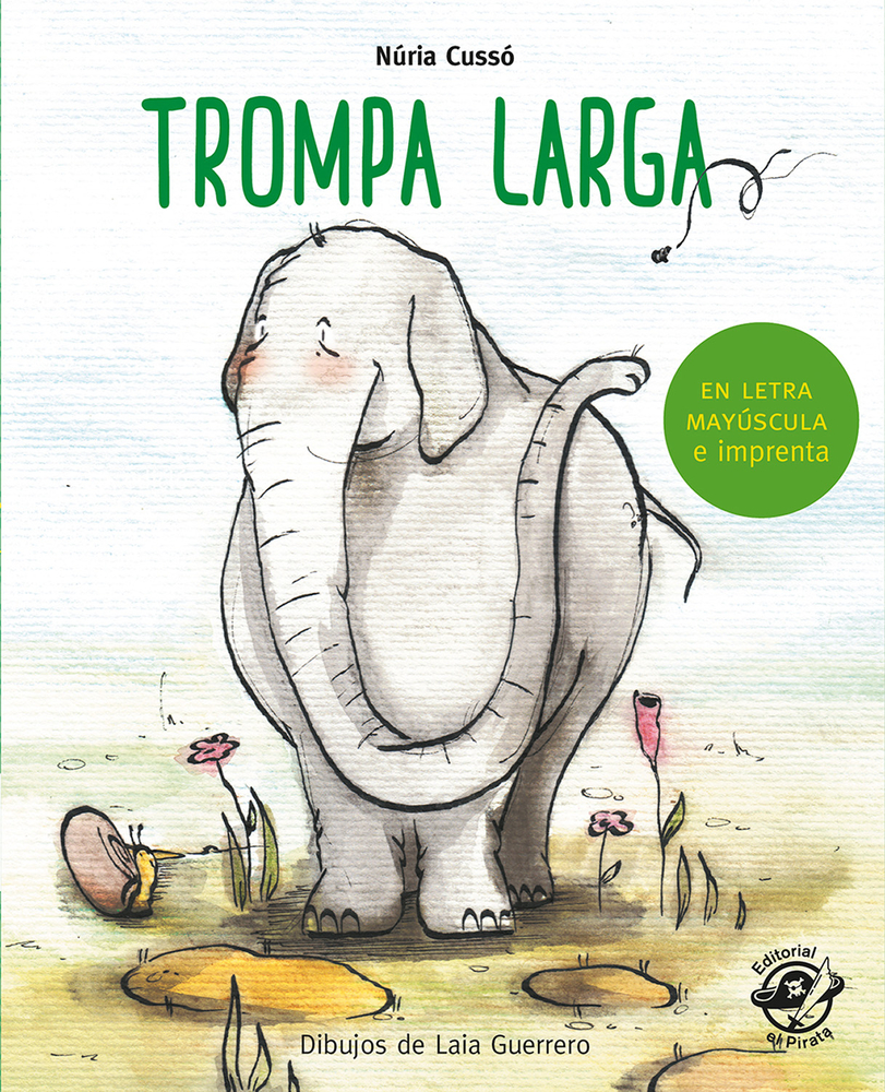 Trompa larga: En letra MAYÚSCULA y de imprenta: libros para niños de 5 y 6 años: 9 (Aprender a leer en letra MAYÚSCULA e imprenta) - Spanish Learn to Read book for 5-6 year-old kids